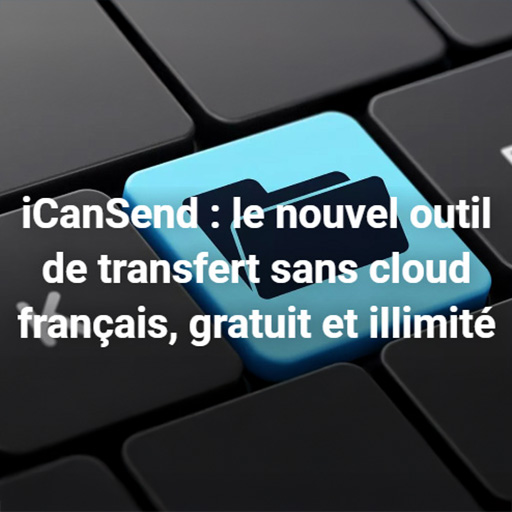 Hình minh họa bài báo của Comment ça marche về iCanSend